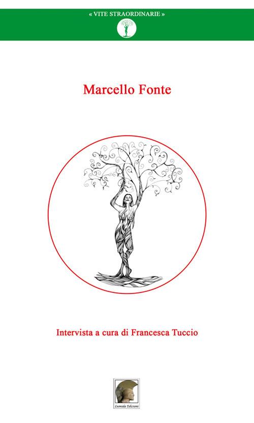 Marcello Fonte. Intervista a cura di Francesca Tuccio - Marcello Fonte,Francesca Tuccio - copertina