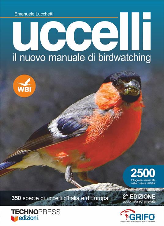 Uccelli. Il nuovo manuale di birdwatching - Emanuele Lucchetti - copertina