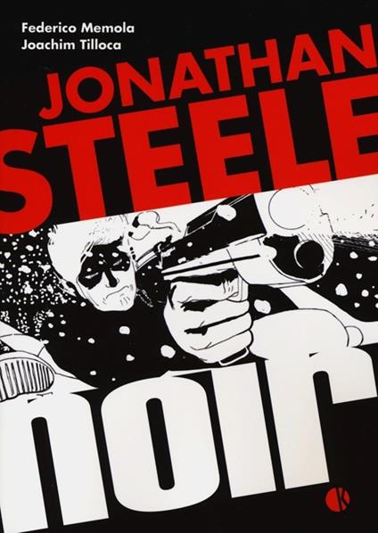 Jonathan Steele noir - Federico Memola,Joachim Tiloca - copertina