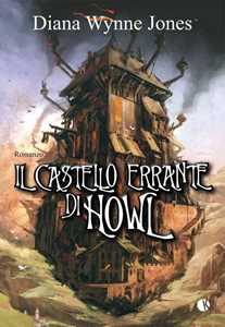 Libro Il castello errante di Howl Diana Wynne Jones