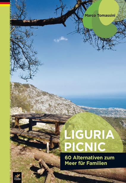Liguria picnic. 60 alternative al mare per famiglie. Ediz. tedesca - Marco Tomassini - copertina