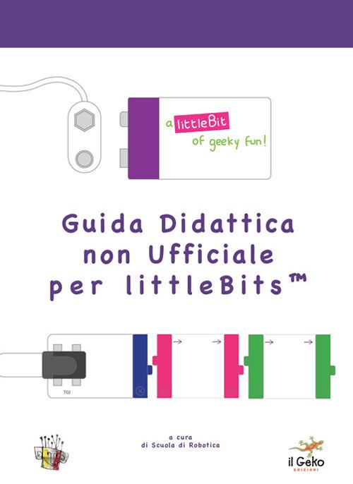 Guida didattica non ufficiale per littlebits - copertina