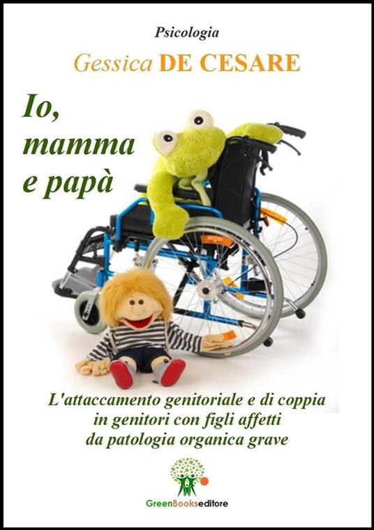 Io, mamma e papà - Gessica De Cesare - ebook