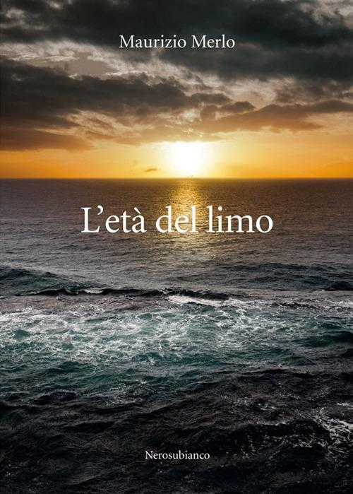 L'età del limo - Maurizio Merlo - copertina