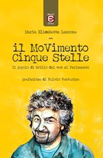 Il Movimento Cinque Stelle. Il popolo di Grillo dal web al Parlamento