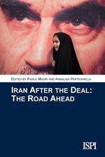 Iran after the deal. The road ahead