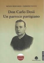 Don Carlo Desii. Un parroco partigiano