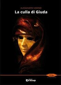 La culla di Giuda - Alessandro Vizzino - copertina