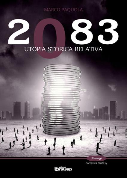 2083. Utopia storica relativa - Marco Paquola - copertina