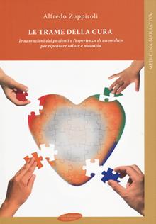 Le trame della cura. Un medico e il senso di salute e malattia