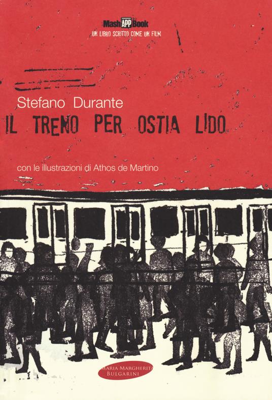Il treno per Ostia Lido. Con Contenuto digitale per download e accesso online - Stefano Durante - copertina