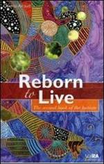 Reborn to live. The second book of the initiate
