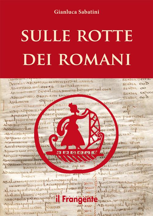 Sulle rotte dei romani - Gianluca Sabatini - copertina