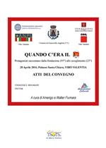 Quando c'era il PCI. Protagonisti raccontano dalla fondazione (95°) allo scioglimento (25°). Atti del Convegno (Vibo Valentia, 28 aprile 2016)