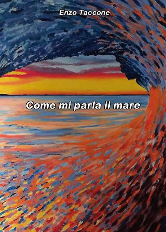 Come mi parla il mare - Enzo Taccone - copertina