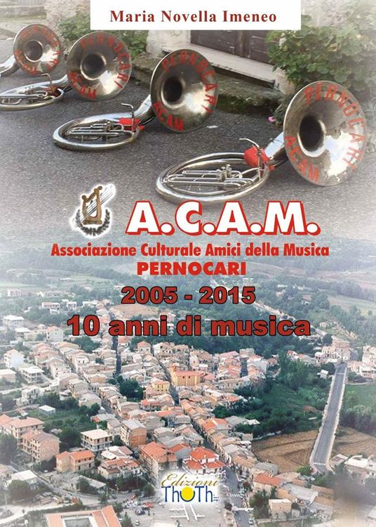 A.C.A.M. Pernocari, 2005-2015 - M. Novella Imeneo - copertina