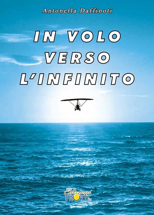 In volo verso l'infinito - Antonella Daffinoti - copertina