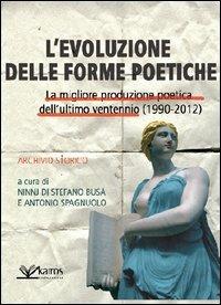 Evoluzione delle forme poetiche. La migliore produzione poetica dell'ultimo ventennio - copertina