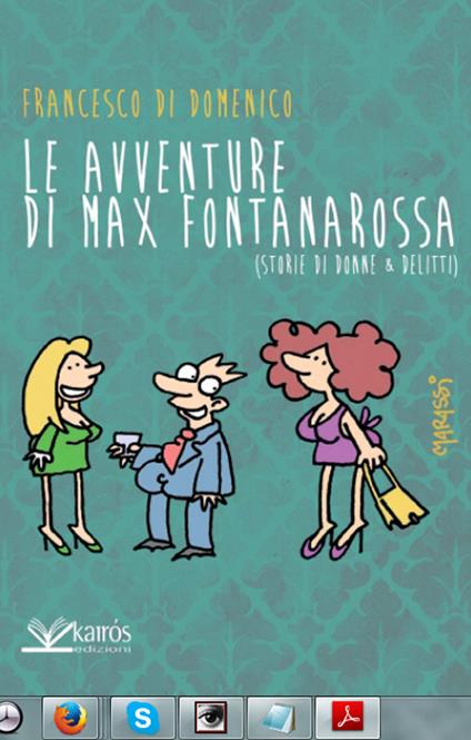 Le avventure di Max Fontanarossa. (Storie di donne & delitti) - Francesco Di Domenico - copertina
