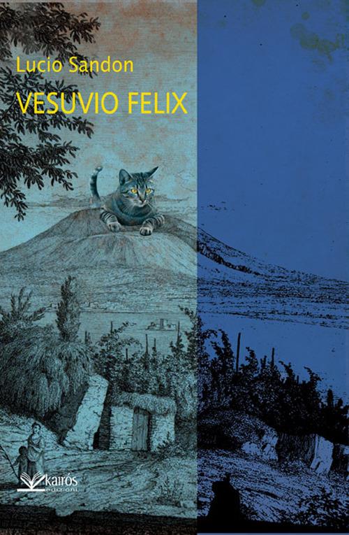 Vesuvio felix - Lucio Sandon - copertina