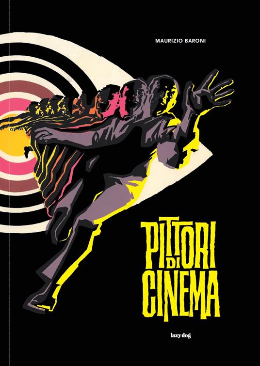 Pittori di cinema. Ediz. illustrata - Maurizio Baroni - copertina