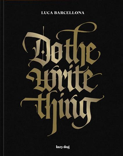 Do the write thing. Ediz. italiana e inglese - Luca Barcellona - copertina