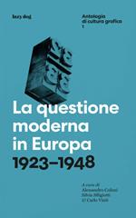La questione moderna in Europa. 1923–1948