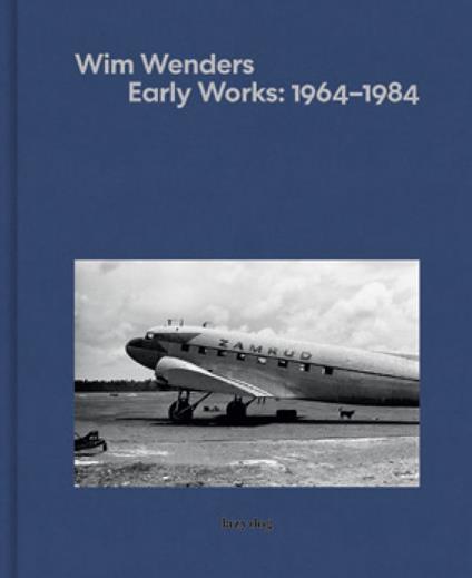 Wim Wenders. Early works: 1964-1984. Ediz. italiana e inglese - copertina