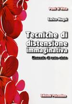 Tecniche di distensione immaginativa. Manuale di auto-aiuto