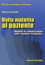 Dalla malattia al paziente. Modelli di comunicazione nella relazione terapeutica