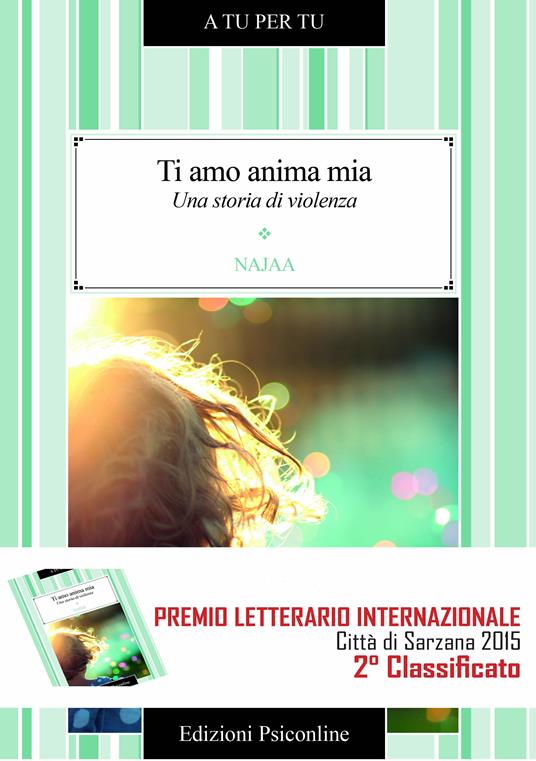 Ti amo anima mia. Una storia di violenza - Najaa - ebook