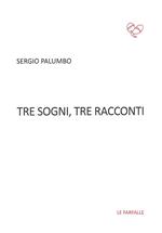 Tre sogni, tre racconti