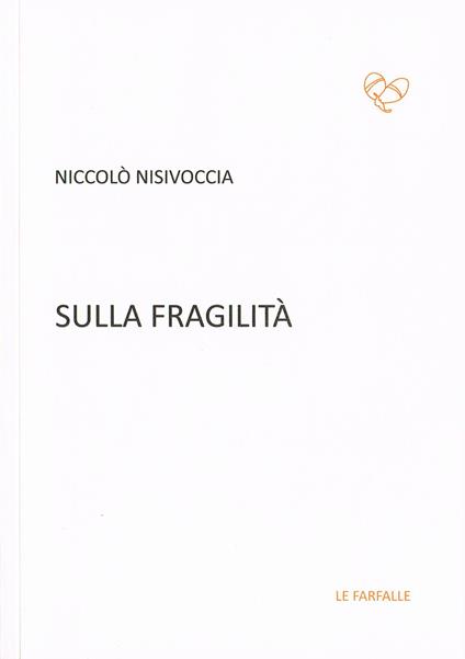 Sulla fragilità - Niccolò Nisivoccia - copertina