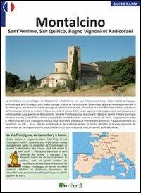 Montalcino, Sant'Antimo, San Quirico, Bagni Vignoni et Radicofani. Ediz. francese - copertina