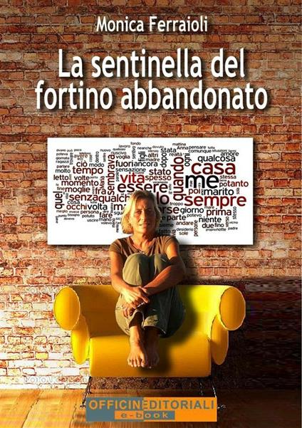 La sentinella del fortino abbandonato - Monica Ferraioli - ebook