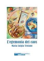 L' egemonia del caos