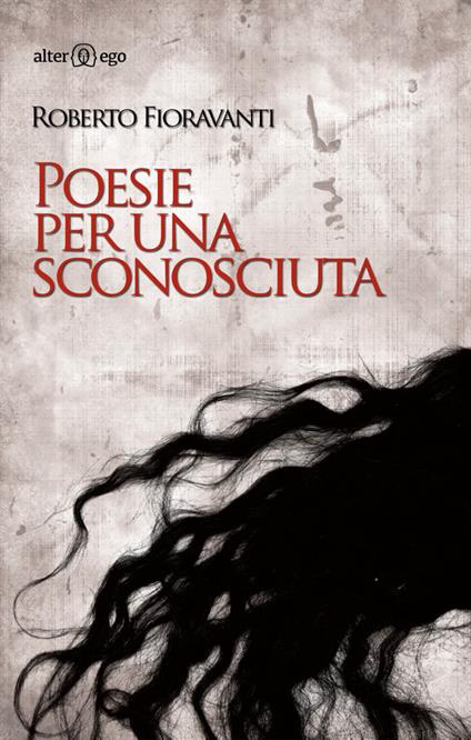 Poesie per una sconosciuta - Roberto Fioravanti - copertina