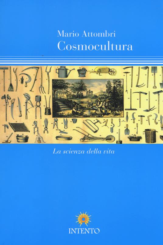Cosmocultura. La scienza della vita - Mario Attombri - copertina