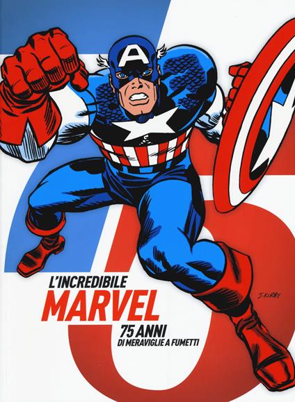 L'incredibile Marvel. 75 anni di meraviglie a fumetti. Catalogo della mostra (Napoli, 30 aprile-3 maggio 2015). Ediz. illustrata - copertina
