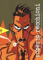 Roberto Recchioni. Un asso nella rete. Catalogo della mostra (Napoli, 28 aprile-1 maggio 2017)
