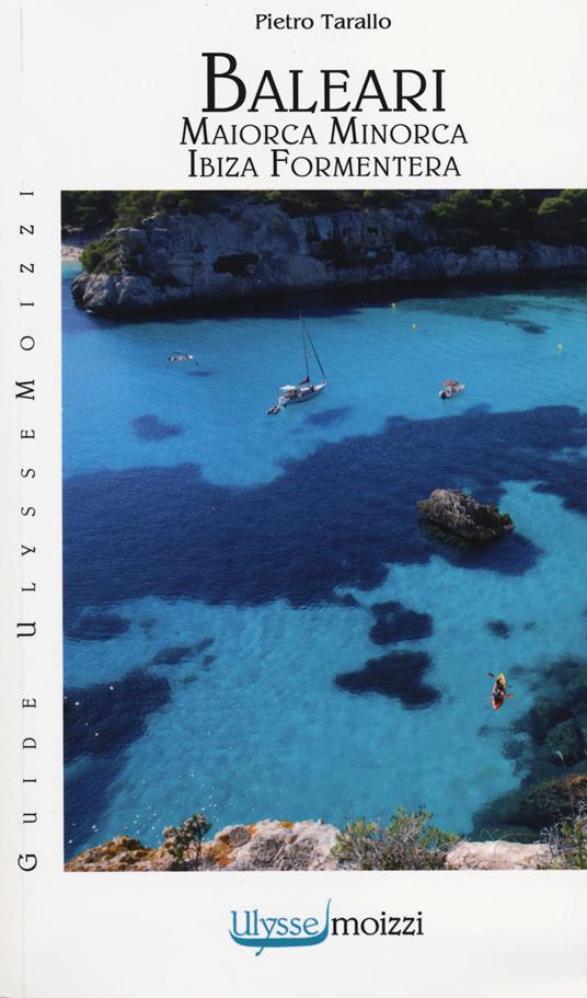 Baleari. Maiorca, Minorca, Ibiza, Formentera - Pietro Tarallo - copertina