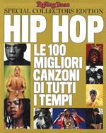 Gli speciali di Rolling Stone. Hip Hop