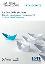 Le leve della gestione. Pratiche, organizzazione e competenze HR