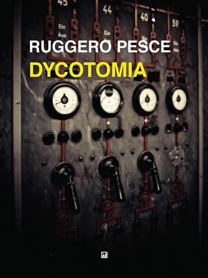 Dicotomya - Ruggero Pesce - ebook