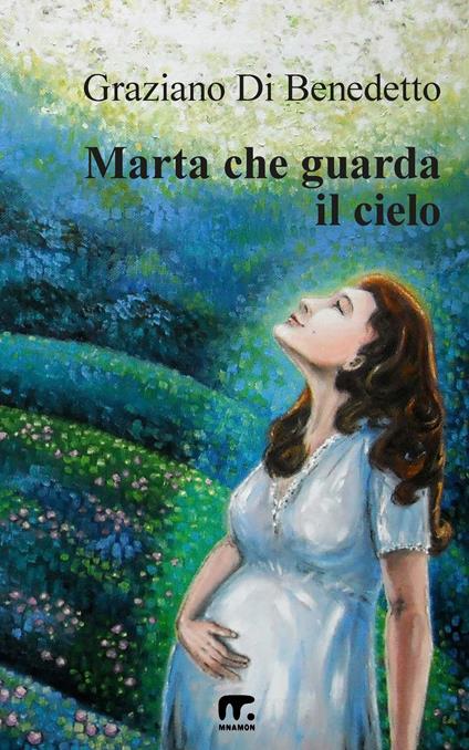 Marta che guarda il cielo - Graziano Di Benedetto - ebook