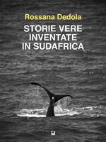 Storie vere inventate in Sud Africa