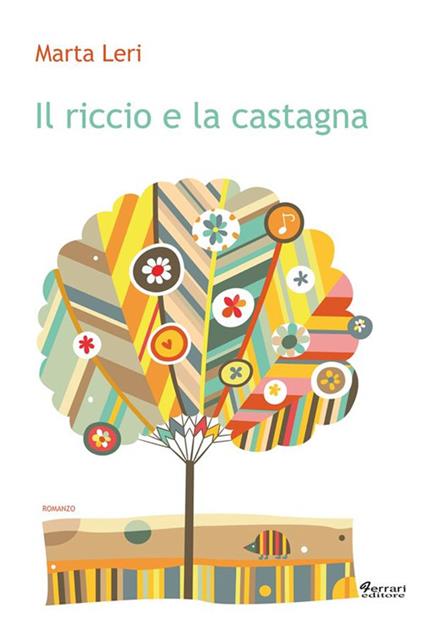 Il riccio e la castagna - Marta Leri - ebook