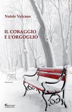 Il coraggio e l'orgoglio