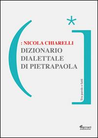 Dizionario dialettale di Pietrapaola - Nicola Chiarelli - copertina