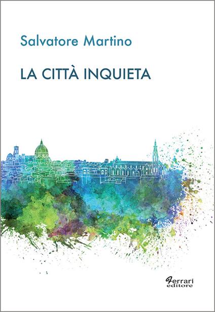 La città inquieta - Salvatore Martino - copertina